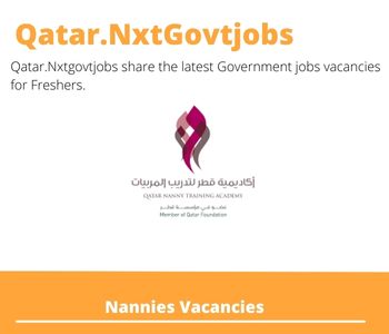 Nannies Careers 2023 Qatar Jobs @Nxtgovtjobs