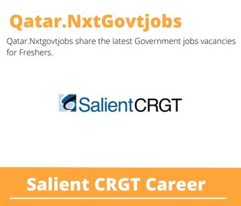 Salient CRGT Careers 2023 Qatar Jobs @Nxtgovtjobs