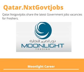 Moonlight Careers 2023 Qatar Jobs @Nxtgovtjobs