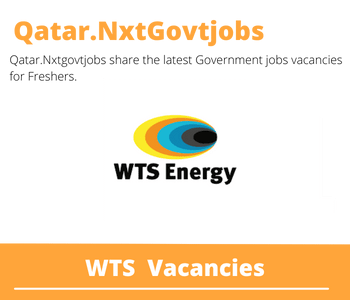 WTS Energy Careers 2023 Qatar Jobs @Nxtgovtjobs