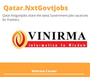 Vinirma Careers 2023 Qatar Jobs @Nxtgovtjobs