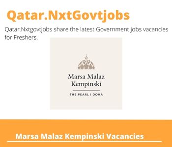 Marsa Malaz Kempinski Doha Duty Manager Dream Job | Deadline May 5, 2023