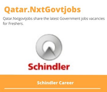 Schindler Careers 2023 Qatar Jobs @Nxtgovtjobs