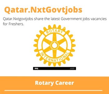 Rotary Careers 2023 Qatar Jobs @Nxtgovtjobs
