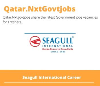 Seagull International Careers 2023 Qatar Jobs @Nxtgovtjobs
