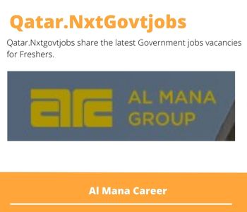 Al Mana Careers 2023 Qatar Jobs @Nxtgovtjobs