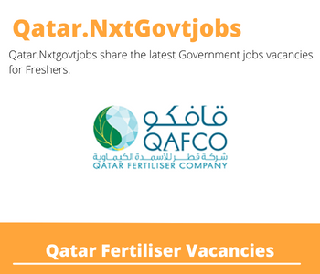 Qatar Fertiliser Careers 2023 Qatar Jobs @Nxtgovtjobs