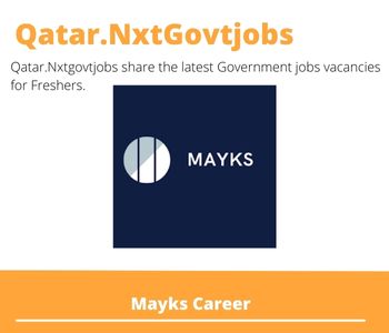 5X Mayks Careers 2023 Qatar Jobs @Nxtgovtjobs
