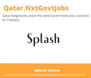 Splash Doha Store Associate Dream Job | Deadline May 15, 2023