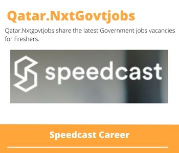 Speedcast Careers 2023 Qatar Jobs @Nxtgovtjobs