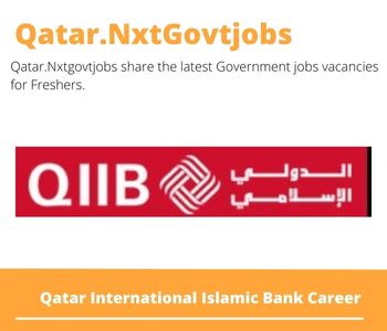 Qatar International Islamic Bank Career 2023 Qatar Jobs @Nxtgovtjobs