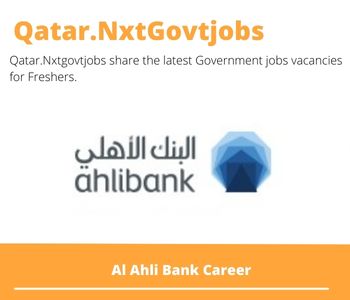 Al Ahli Bank Career 2023 Qatar Jobs @Nxtgovtjobs