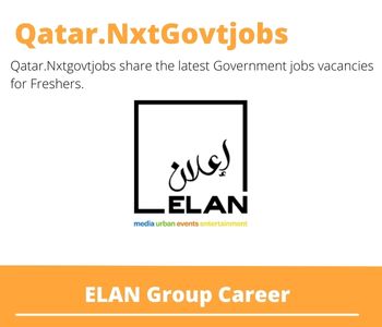 ELAN Group Careers 2023 Qatar Jobs @Nxtgovtjobs