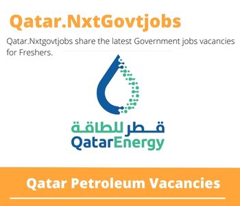 Qatar Petroleum Careers 2023 Qatar Jobs @Nxtgovtjobs