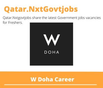 6X W Doha Careers 2023 Qatar Jobs @Nxtgovtjobs