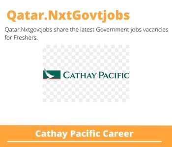 Cathay Pacific Careers 2023 Qatar Jobs @Nxtgovtjobs