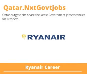 Ryanair Careers 2023 Qatar Jobs @Nxtgovtjobs