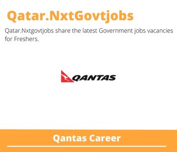 Qantas Careers 2023 Qatar Jobs @Nxtgovtjobs