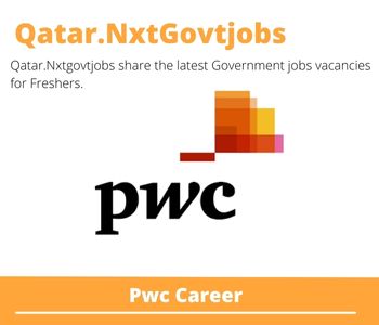 10x Pwc Careers 2023 Qatar Jobs @Nxtgovtjobs