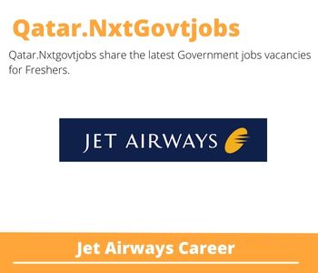 Jet Airways Careers 2023 Qatar Jobs @Nxtgovtjobs